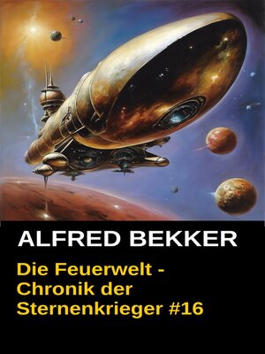 cover image of Chronik der Sternenkrieger 16--Die Feuerwelt (Science Fiction Abenteuer)